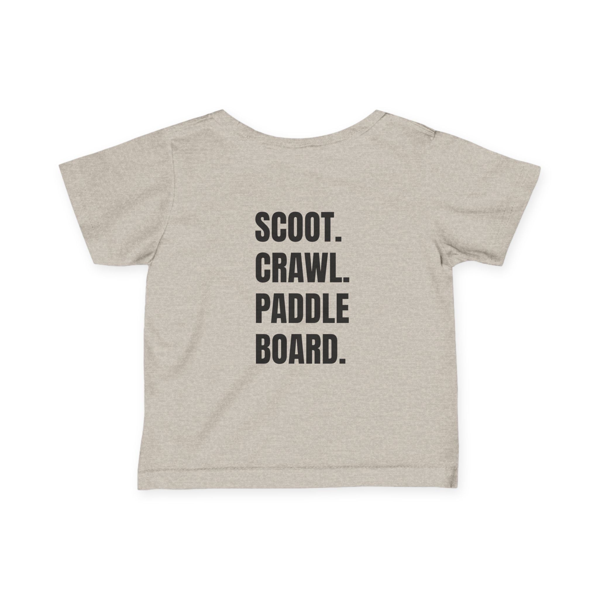 Infant (6M-24M)- "Stay Wild" (Front) "Scoot. Crawl. Paddleboard." (Back)