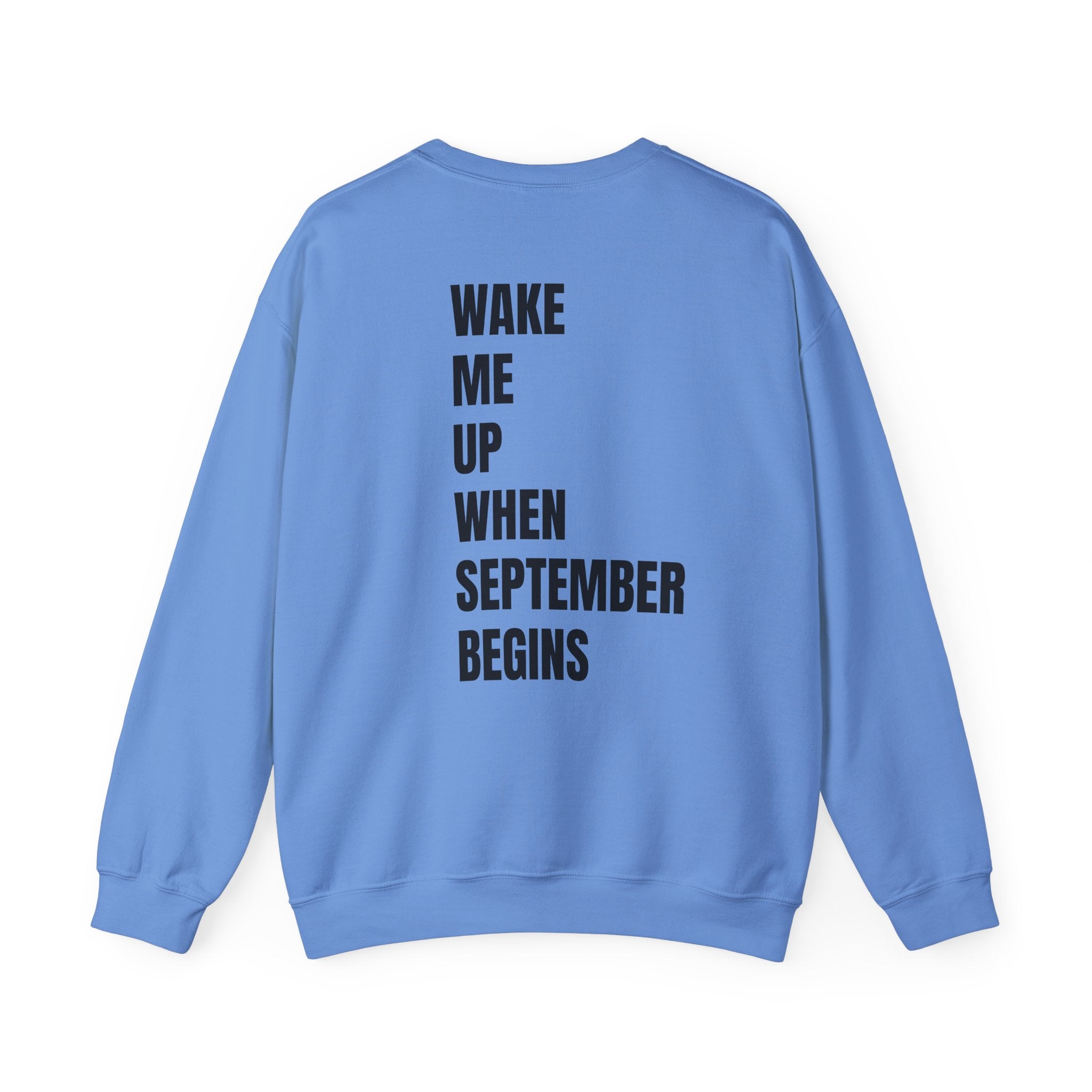 Adult- Teacher Crew Neck "Wake Me Up, When September Begins." -Crewneck Sweatshirt, Cozy Fall Apparel, Unisex Gift, Casual Style, September Vibes, Seasonal Fashion