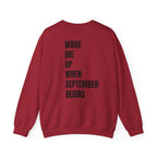 Adult- Teacher Crew Neck "Wake Me Up, When September Begins." -Crewneck Sweatshirt, Cozy Fall Apparel, Unisex Gift, Casual Style, September Vibes, Seasonal Fashion