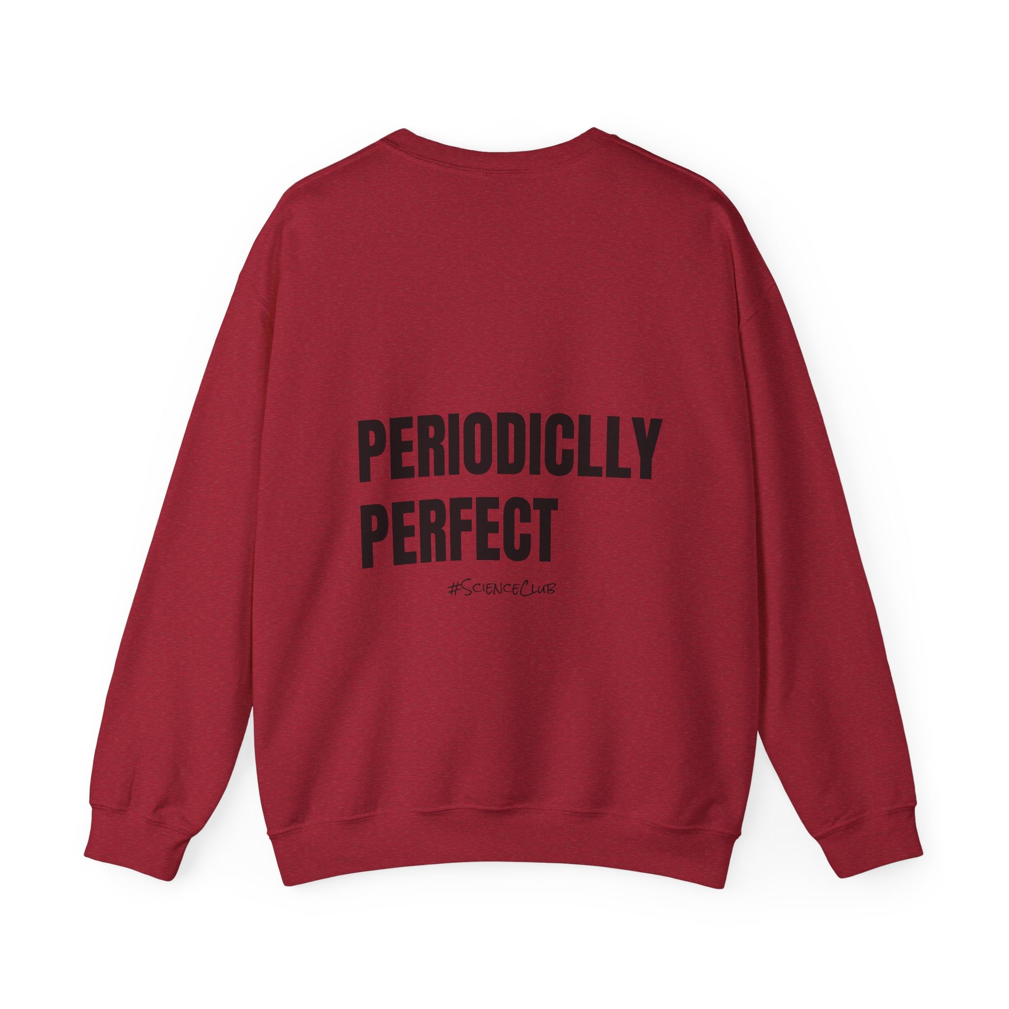 Adult- Science Teacher Crew Neck "Lab Life" (Front) - "Periodically Perfect #ScienceClub"- (Back) Crewneck Sweatshirt, Cozy Fall Apparel, Unisex Gift, Casual Style, September Vibes, Seasonal Fashion