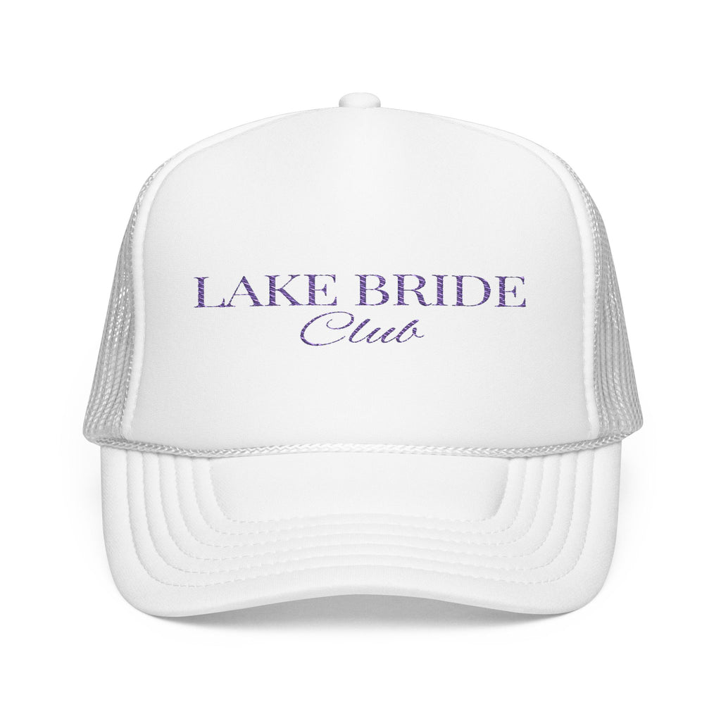 "Lake Bride Club" - Foam Trucker Hat, Bridal Party Accessory, Wedding Weekend Gear, Outdoor Event Essential, Custom Embroidered Cap