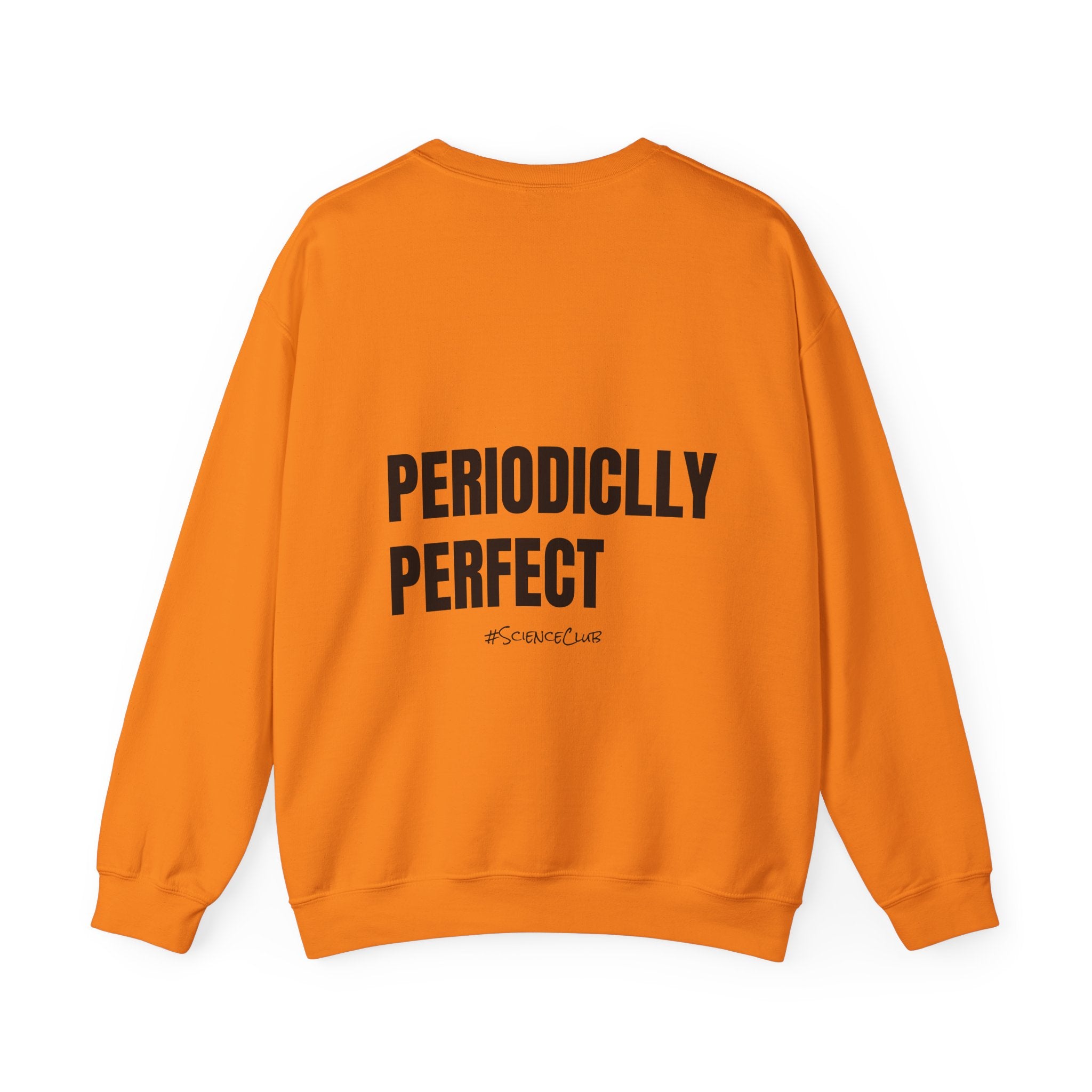 Adult- Science Teacher Crew Neck "Lab Life" (Front) - "Periodically Perfect #ScienceClub"- (Back) Crewneck Sweatshirt, Cozy Fall Apparel, Unisex Gift, Casual Style, September Vibes, Seasonal Fashion
