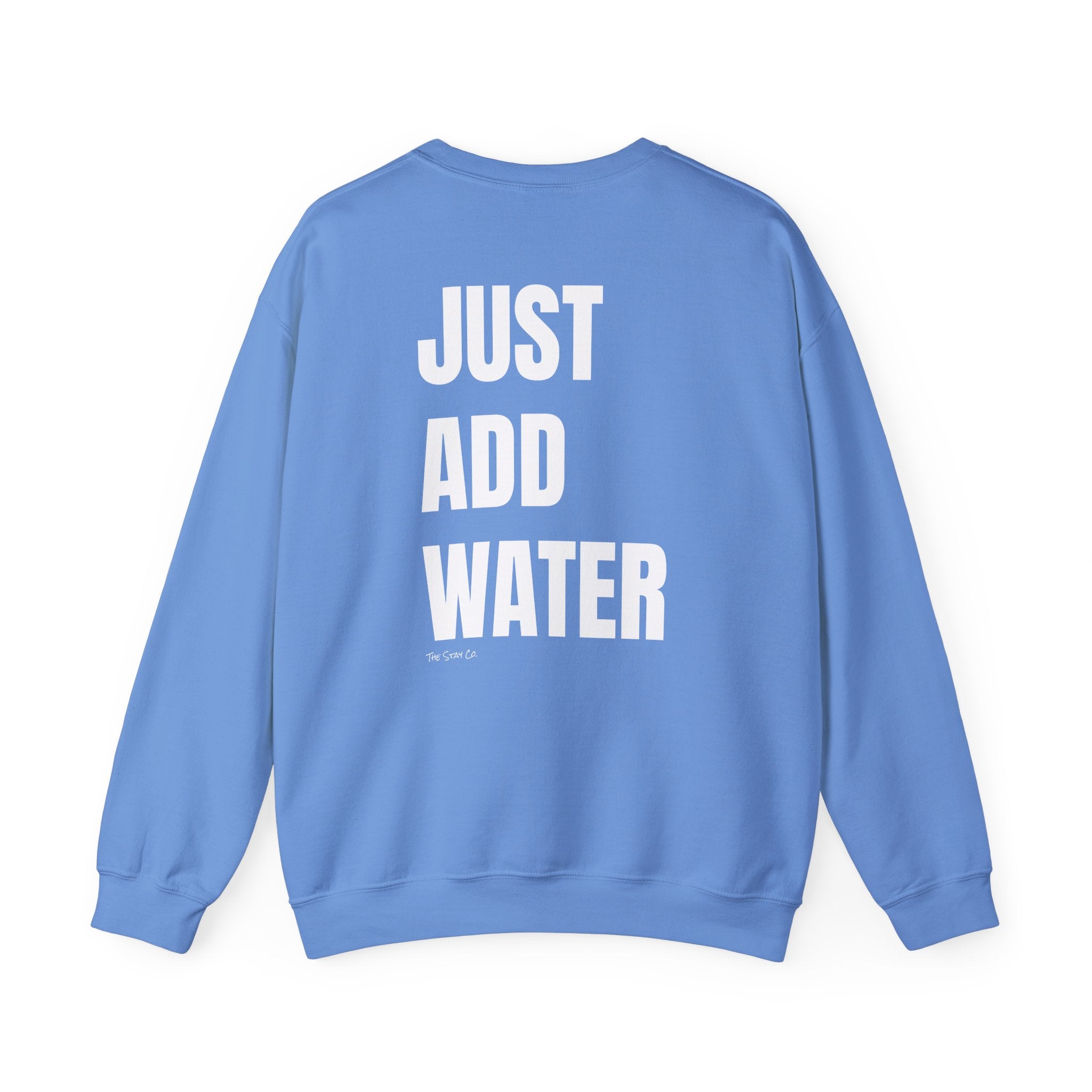 Adult- "If Found" (Front) -"Just Add Water"(Back) - White Writing-Unisex Crewneck Sweatshirt