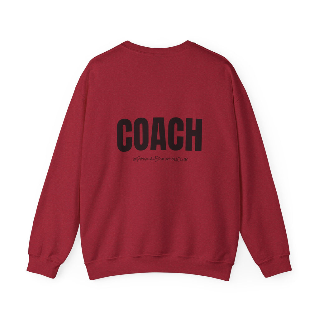 Adult- PE Teacher Crew Neck "Squad Goals" (Front)- "COACH #PhysiclEducationClub" (Back) -Crewneck Sweatshirt, Cozy Fall Apparel, Unisex Gift, Casual Style, September Vibes, Seasonal Fashion