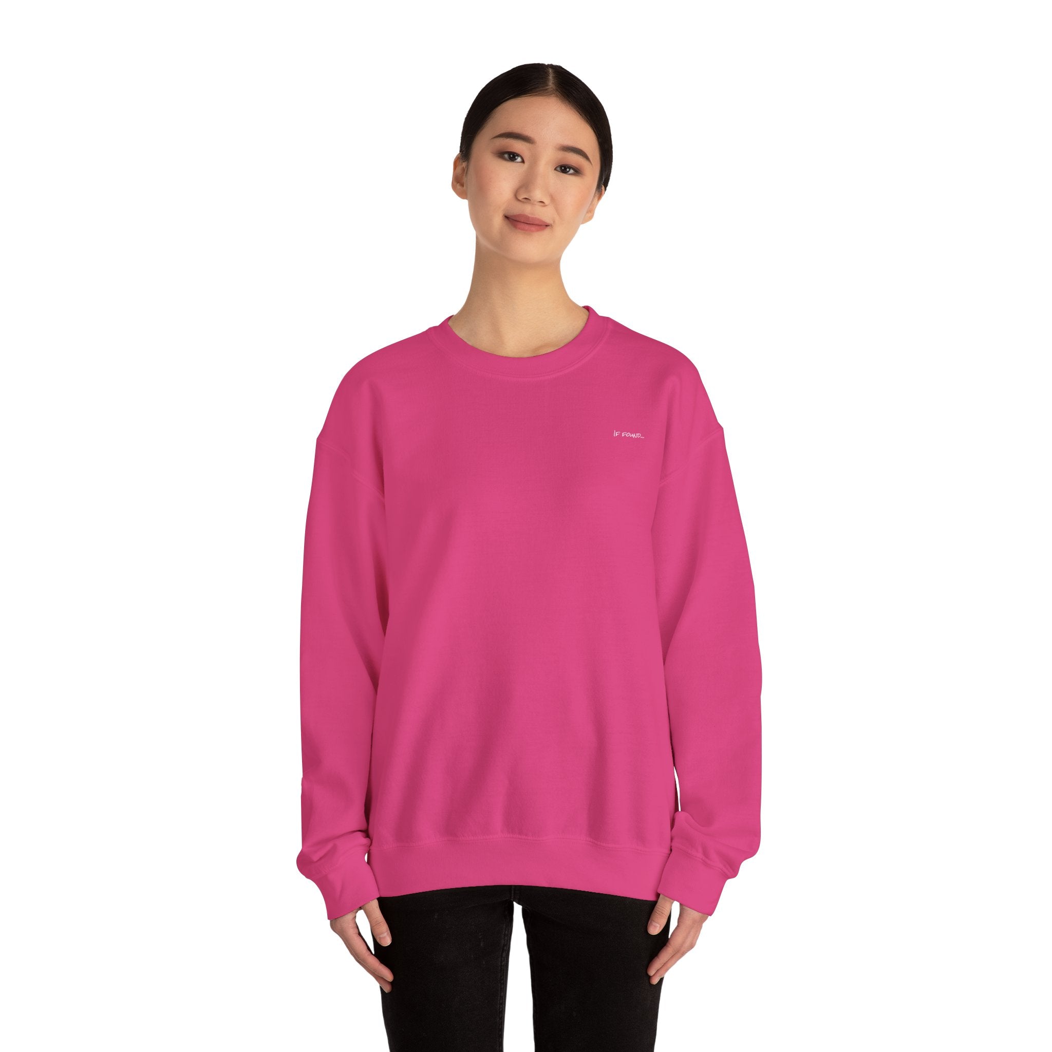 Adult- "If Found" (Front) -"Just Add Water"(Back) - White Writing-Unisex Crewneck Sweatshirt