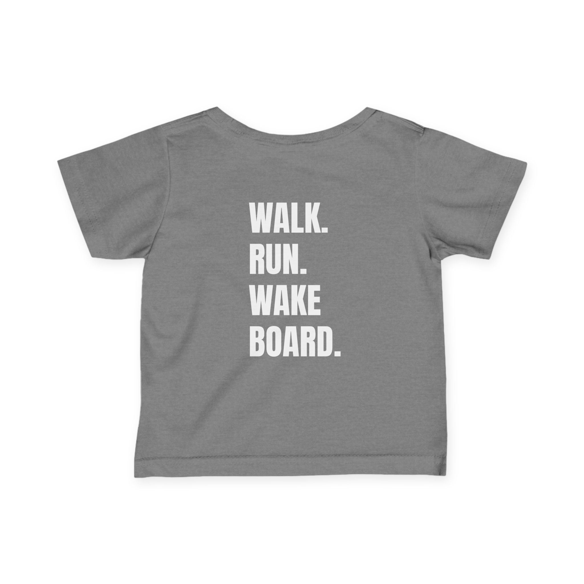 Littles- "Walk. Run. Wakeboard." Motivational Tee in White Writing, Cute Toddler Shirt, Baby Workout Top, Gift for New Parents, Sports-Inspired Baby Apparel