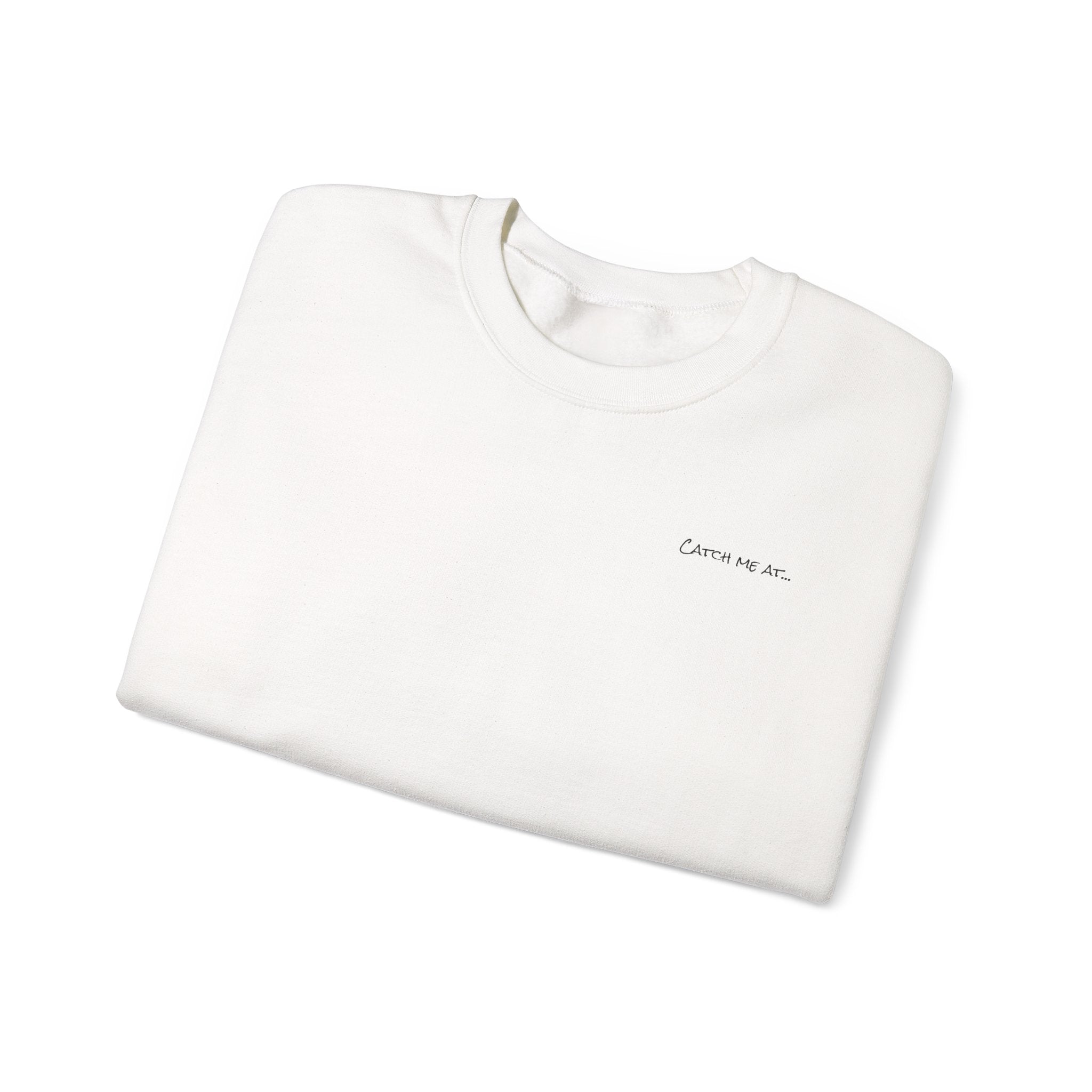 Adult- "'Catch me at"-(Front)- "White Sands Beach Old Lyme, CT"- (Back)- (No Flag) Custom Sweatshirt for location
