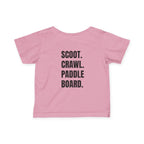 Infant (6M-24M)- "Stay Wild" (Front) "Scoot. Crawl. Paddleboard." (Back)