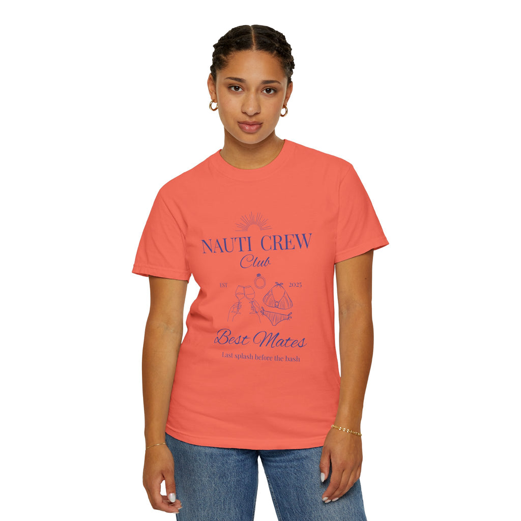 Matching shirt- "Nauti Crew-Best Mates" T-shirt, Unisex Garment-Dyed Tee for Bachelorette and Wedding Parties by the Lake-Perfect for Summer Vacations, Boating Trips, Family Gatherings