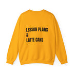 Adult- Teacher Crew Neck "Fueled By Caffeine"- "Lesson Plans & Latte Cans" -Crewneck Sweatshirt, Cozy Fall Apparel, Unisex Gift, Casual Style, September Vibes, Seasonal Fashion