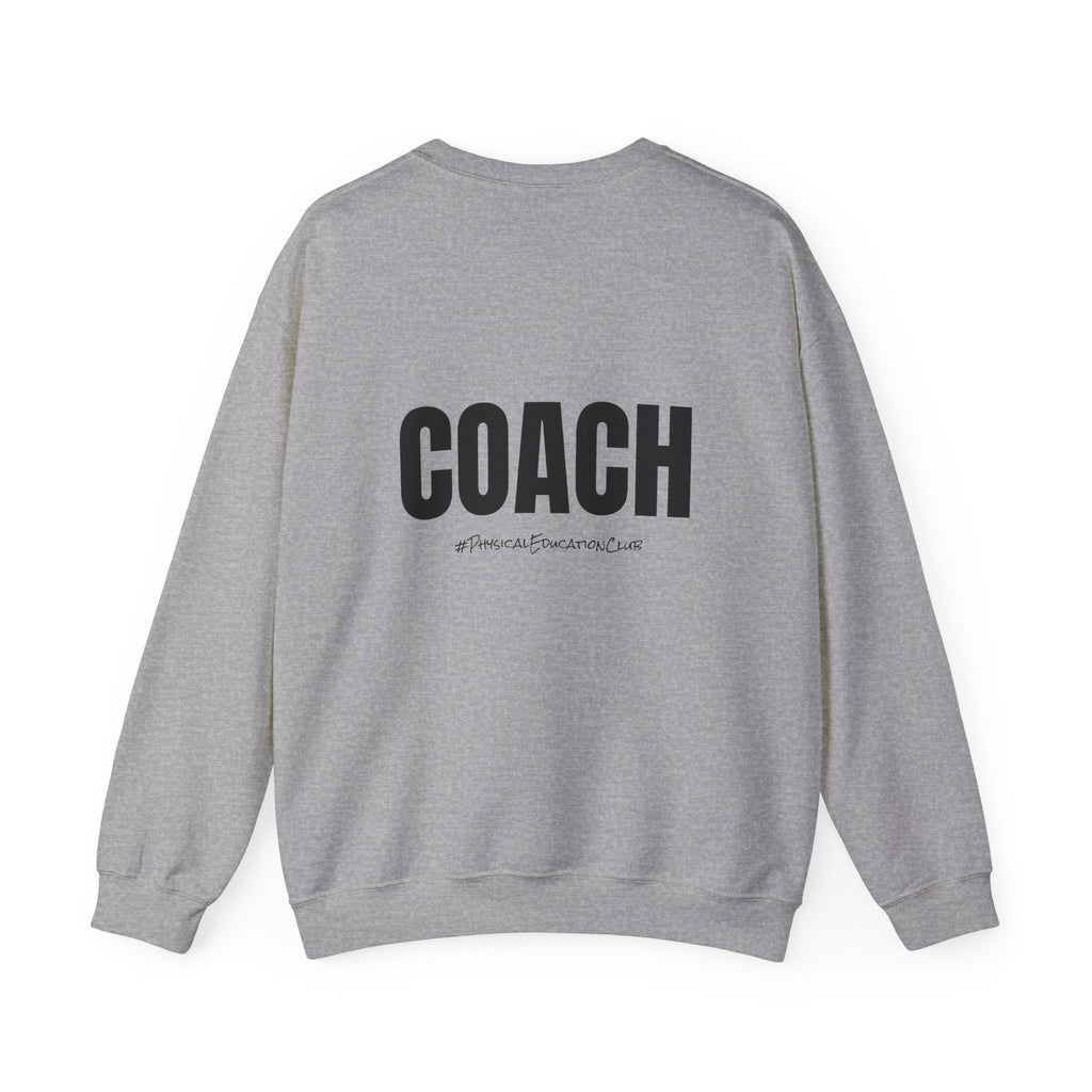 Adult- PE Teacher Crew Neck "Squad Goals" (Front)- "COACH #PhysiclEducationClub" (Back) -Crewneck Sweatshirt, Cozy Fall Apparel, Unisex Gift, Casual Style, September Vibes, Seasonal Fashion