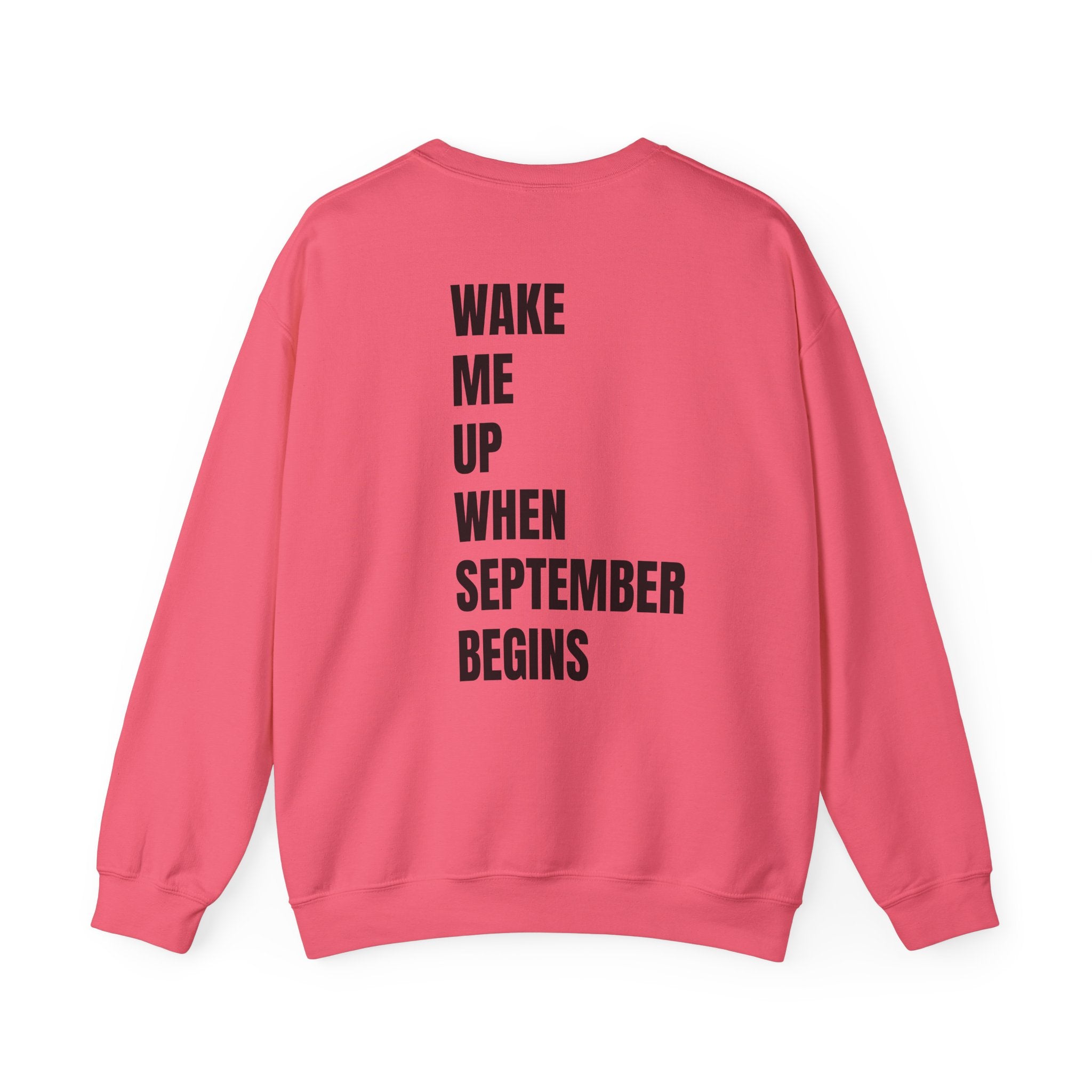 Adult- Teacher Crew Neck "Wake Me Up, When September Begins." -Crewneck Sweatshirt, Cozy Fall Apparel, Unisex Gift, Casual Style, September Vibes, Seasonal Fashion