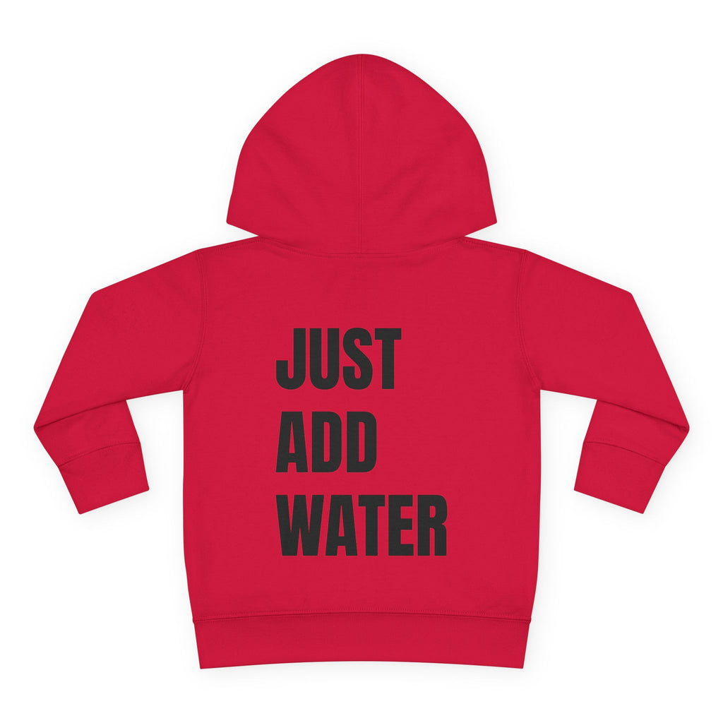 Toddler (2T-5T)- "If found"(Front) - "Just Add Water" (Back) - Pullover Hoodie