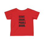Infant (6M-24M)- "Stay Wild" (Front) "Scoot. Crawl. Paddleboard." (Back)