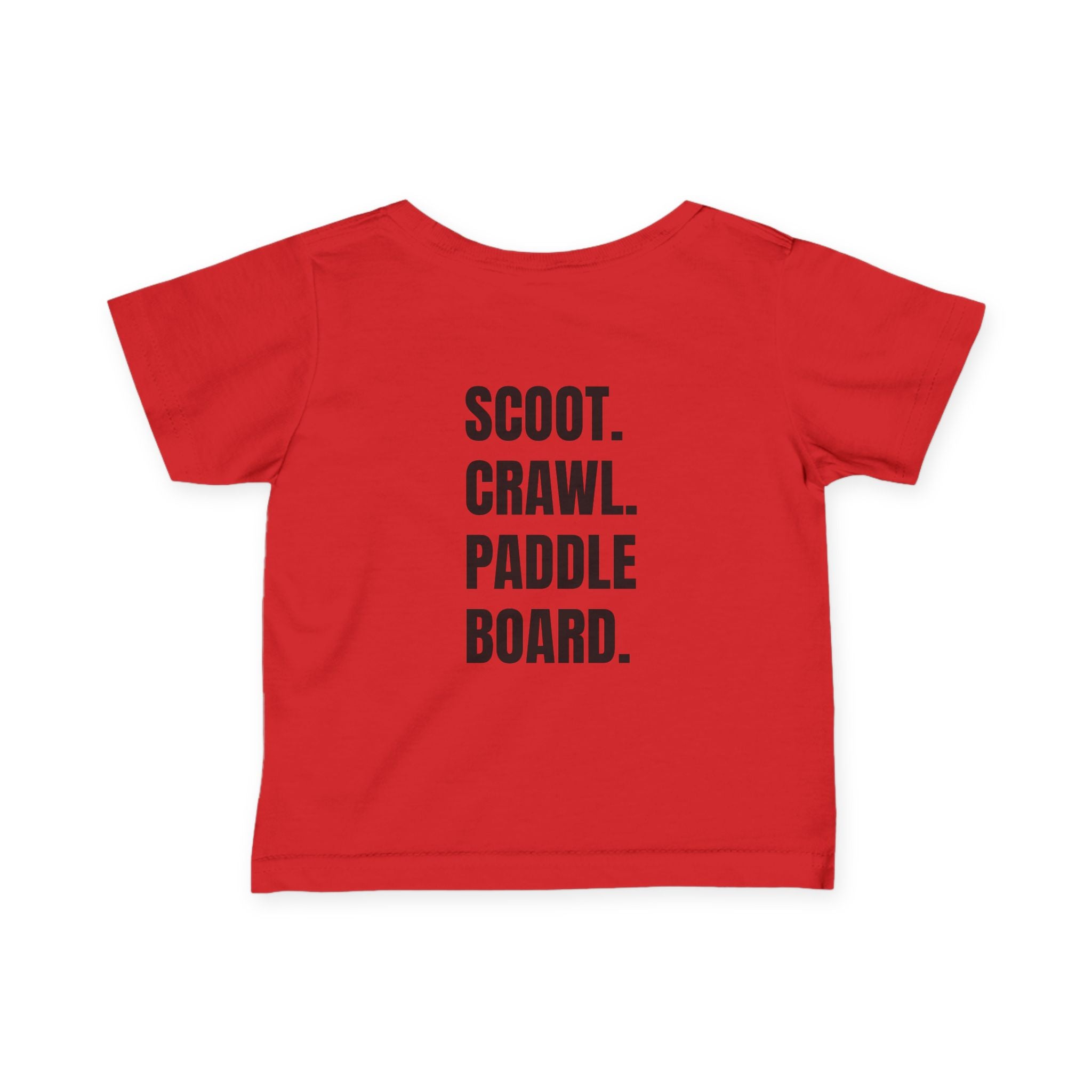 Infant (6M-24M)- "Stay Wild" (Front) "Scoot. Crawl. Paddleboard." (Back)