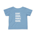 Infant- "Scoot. Crawl. Paddleboard." Adventure Tee- in white writing - Playful Baby Shirt for Active Explorers, Cute Toddler Gift, Fun Summer Wear, Baby Shower Present