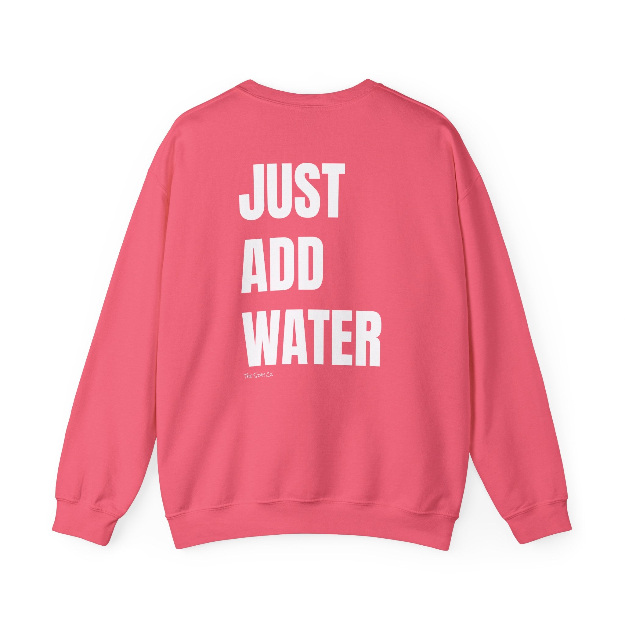 Adult- "If Found" (Front) -"Just Add Water"(Back) - White Writing-Unisex Crewneck Sweatshirt