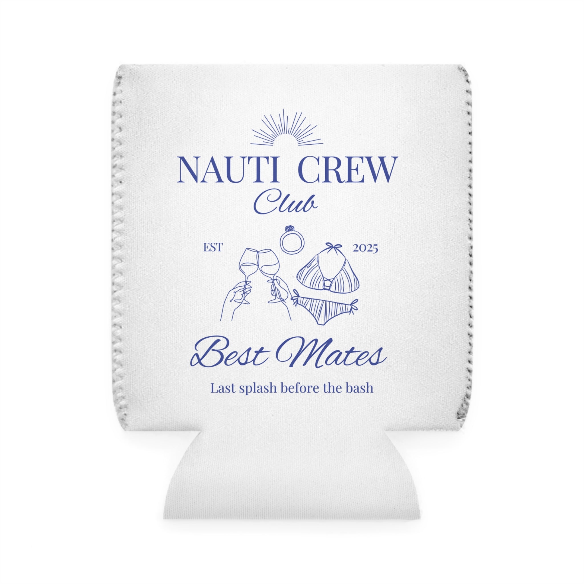 Nauti Crew Koozie- Nautical Bachelorette or Wedding Parties, Beach Gifts, Best Mates Celebration, Summer BBQs, Boat Outings
