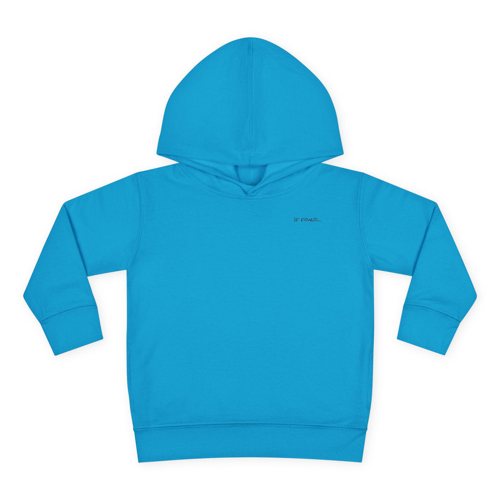 Toddler (2T-5T)- "If found"(Front) - "Just Add Water" (Back) - Pullover Hoodie