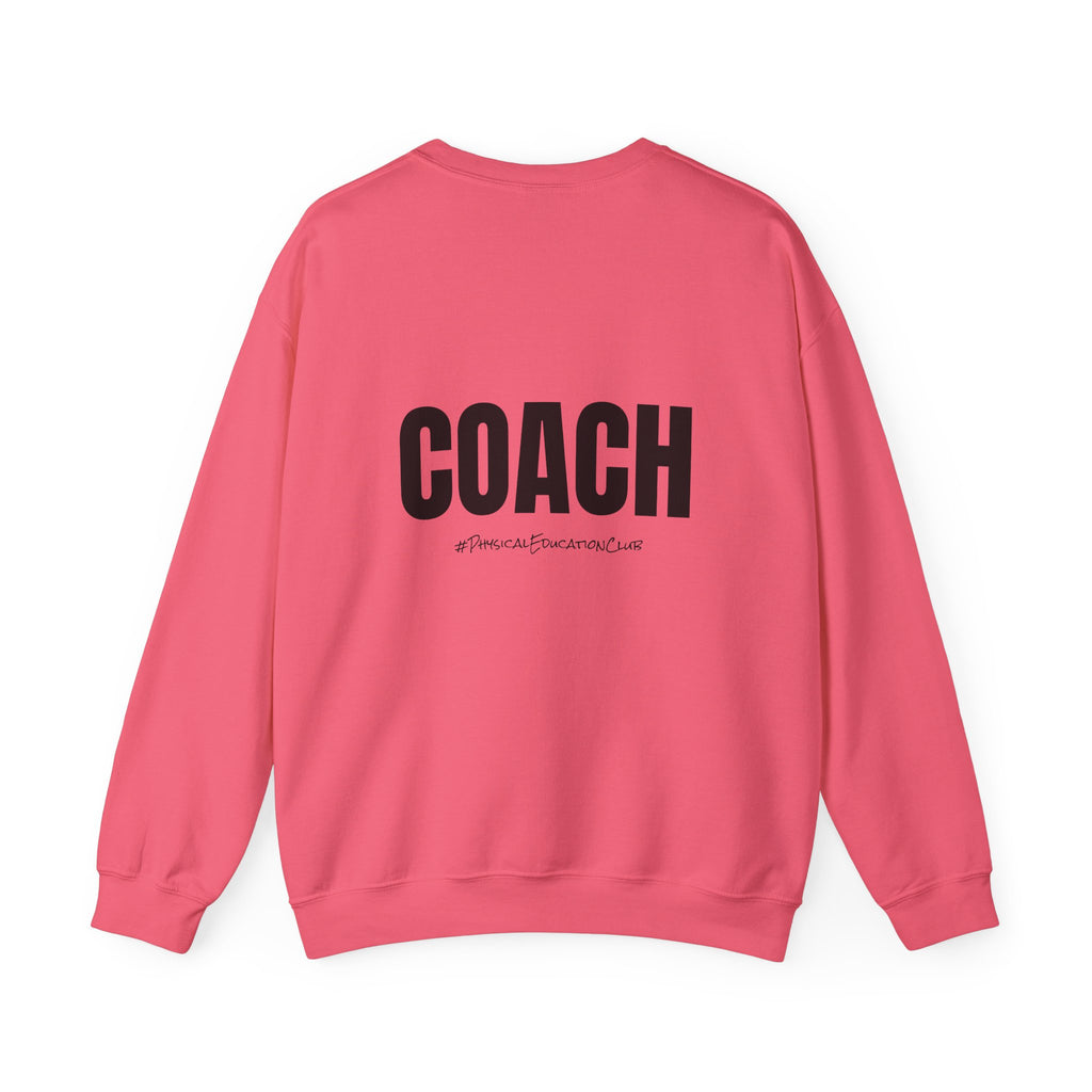 Adult- PE Teacher Crew Neck "Squad Goals" (Front)- "COACH #PhysiclEducationClub" (Back) -Crewneck Sweatshirt, Cozy Fall Apparel, Unisex Gift, Casual Style, September Vibes, Seasonal Fashion
