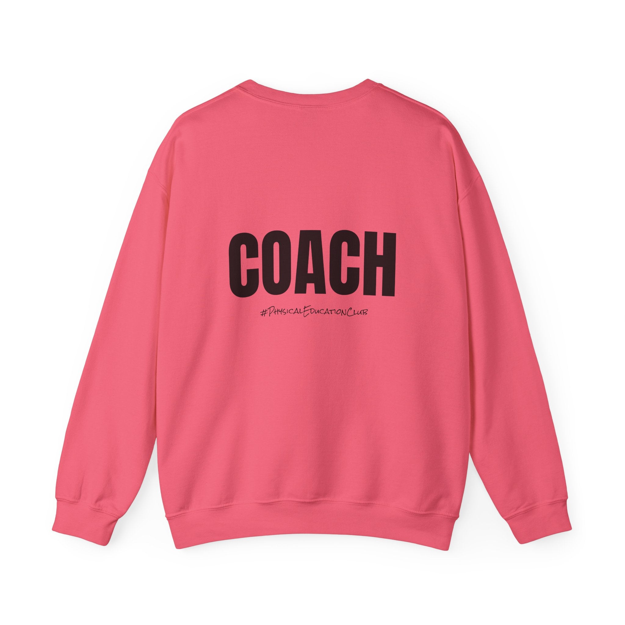 Adult- PE Teacher Crew Neck "Squad Goals" (Front)- "COACH #PhysiclEducationClub" (Back) -Crewneck Sweatshirt, Cozy Fall Apparel, Unisex Gift, Casual Style, September Vibes, Seasonal Fashion