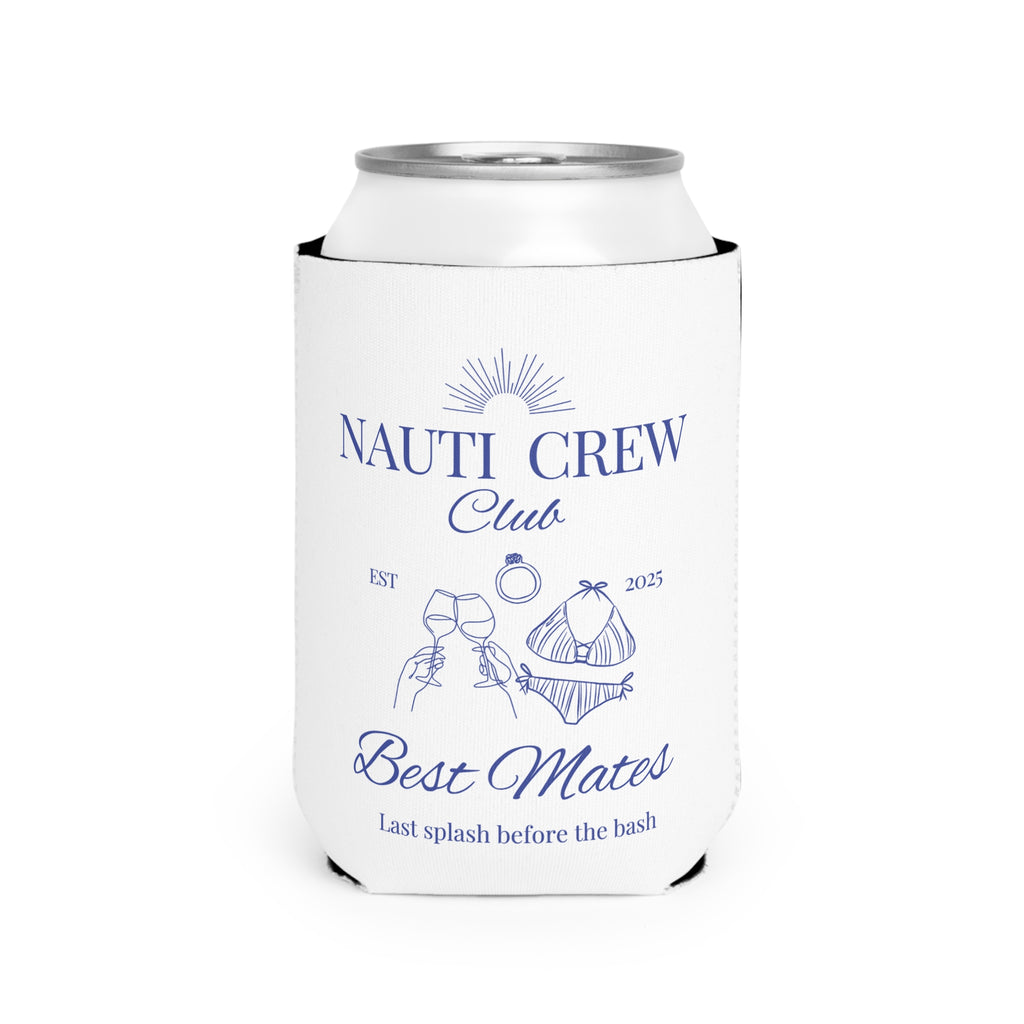 Nauti Crew Koozie- Nautical Bachelorette or Wedding Parties, Beach Gifts, Best Mates Celebration, Summer BBQs, Boat Outings