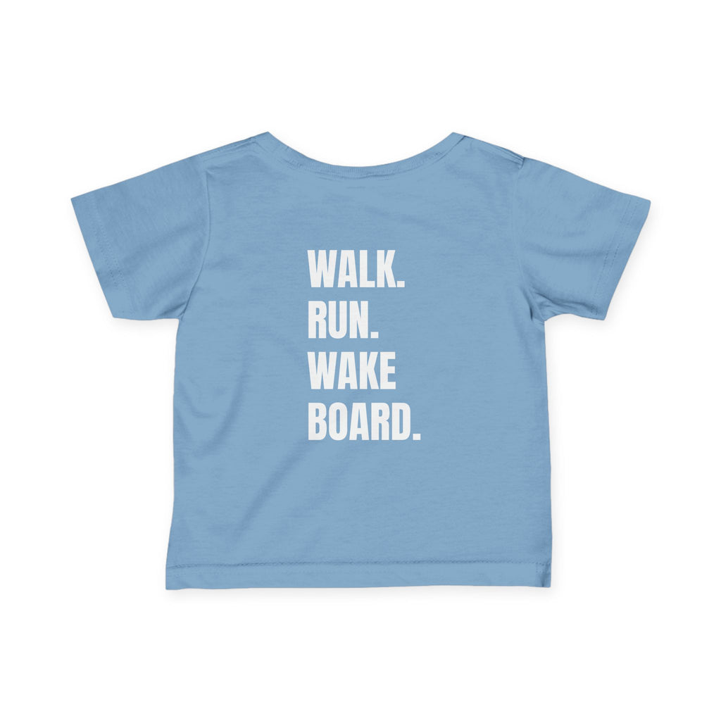 Littles- "Walk. Run. Wakeboard." Motivational Tee in White Writing, Cute Toddler Shirt, Baby Workout Top, Gift for New Parents, Sports-Inspired Baby Apparel