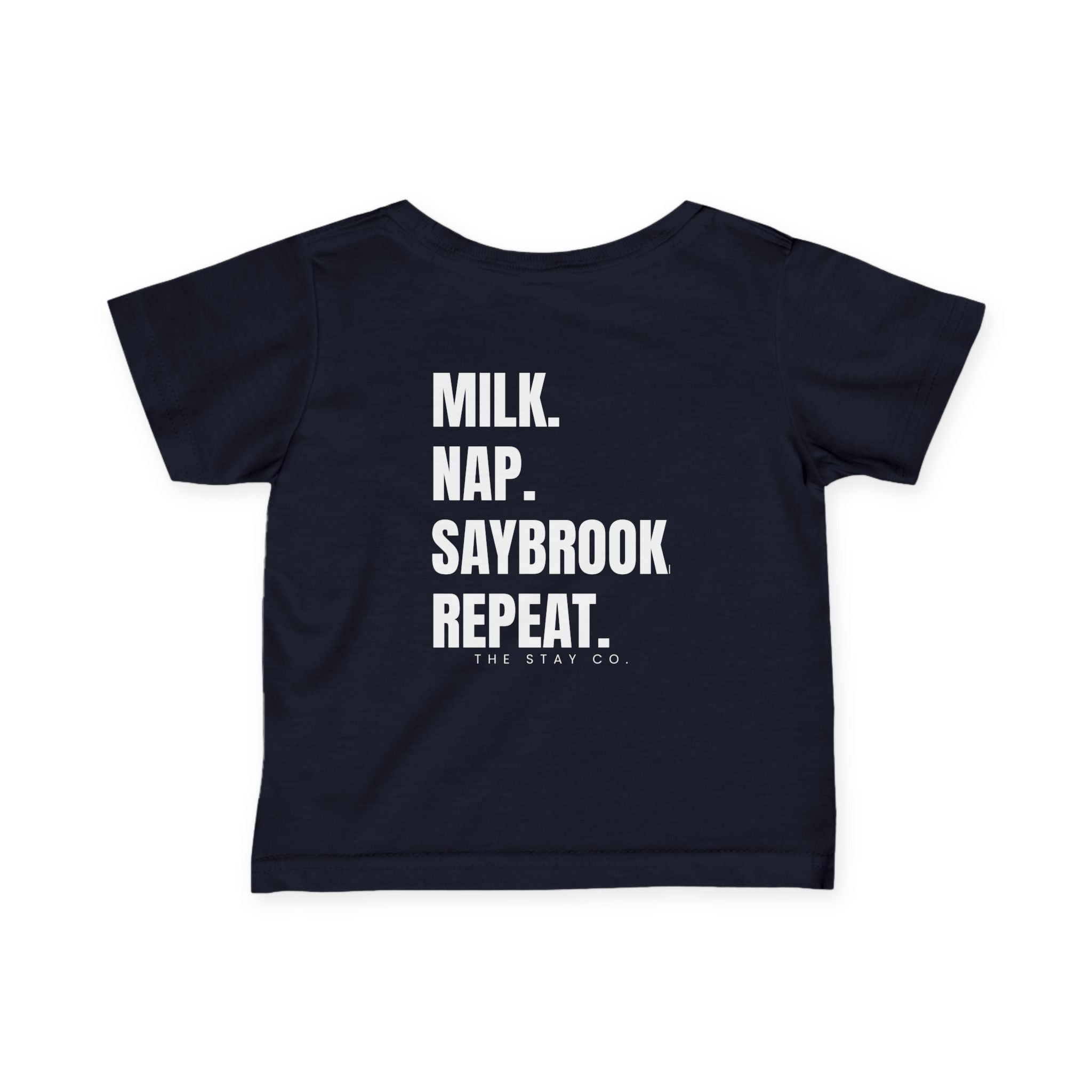 Infant (6M-24M)- Saybrook Manor Association Logo On Front  "MILK. NAP. SAYBROOK. REPEAT." (Back) in White Writing