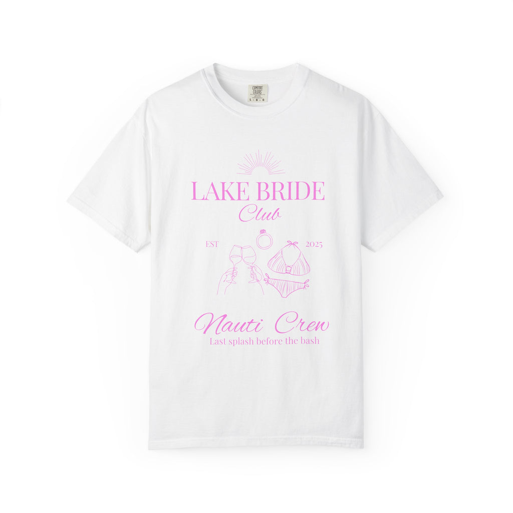 "Lake Bride " Unisex T-Shirt, Bridal Party Gift, Bachelorette and wedding parties, Bachelorette Weekend Tee, Nautical Theme Shirt