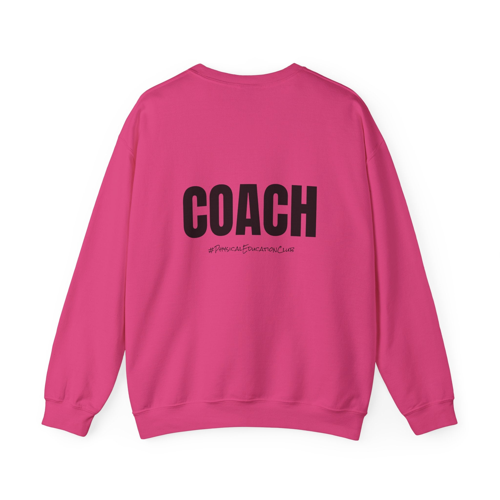 Adult- PE Teacher Crew Neck "Squad Goals" (Front)- "COACH #PhysiclEducationClub" (Back) -Crewneck Sweatshirt, Cozy Fall Apparel, Unisex Gift, Casual Style, September Vibes, Seasonal Fashion