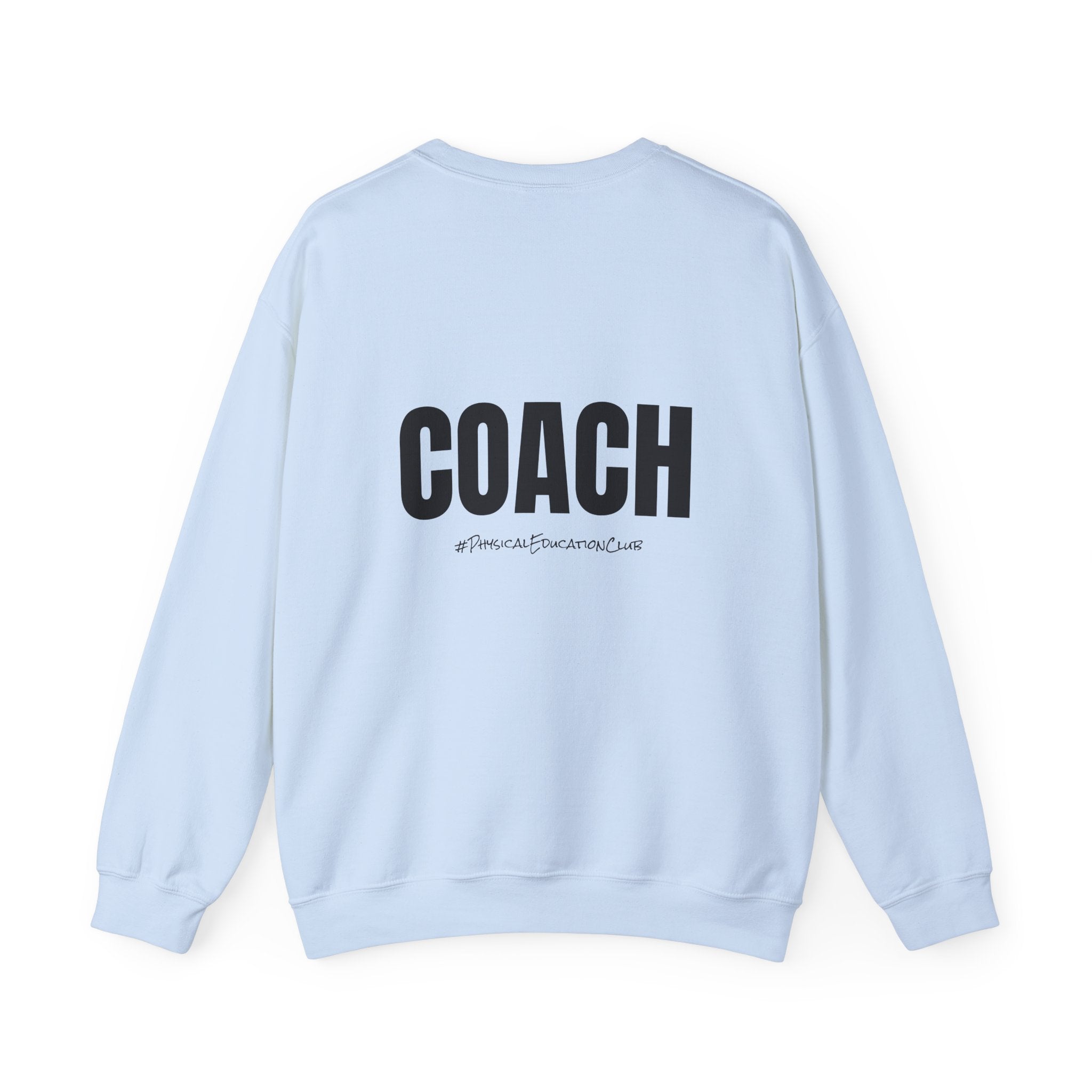 Adult- PE Teacher Crew Neck "Squad Goals" (Front)- "COACH #PhysiclEducationClub" (Back) -Crewneck Sweatshirt, Cozy Fall Apparel, Unisex Gift, Casual Style, September Vibes, Seasonal Fashion