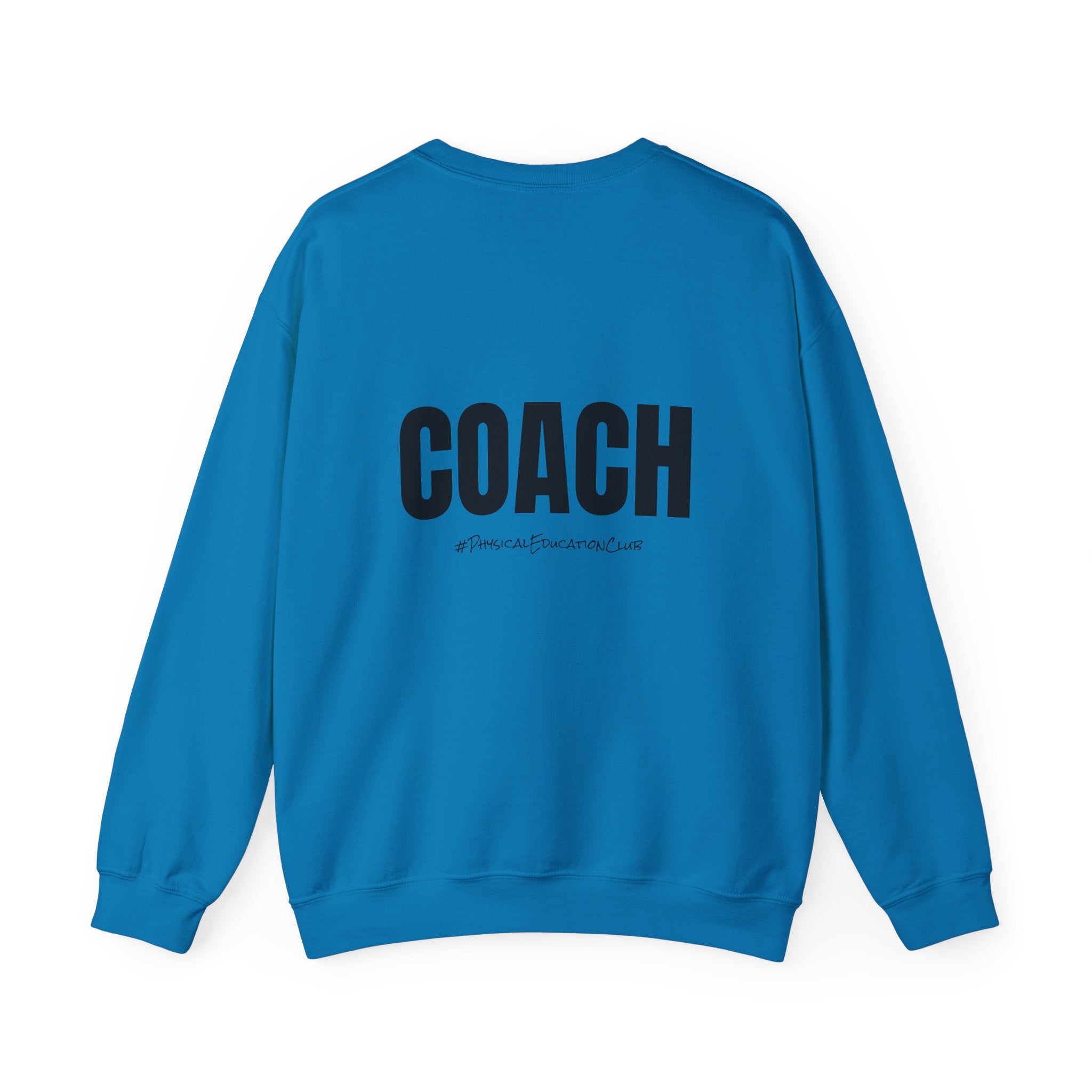 Adult- PE Teacher Crew Neck "Squad Goals" (Front)- "COACH #PhysiclEducationClub" (Back) -Crewneck Sweatshirt, Cozy Fall Apparel, Unisex Gift, Casual Style, September Vibes, Seasonal Fashion