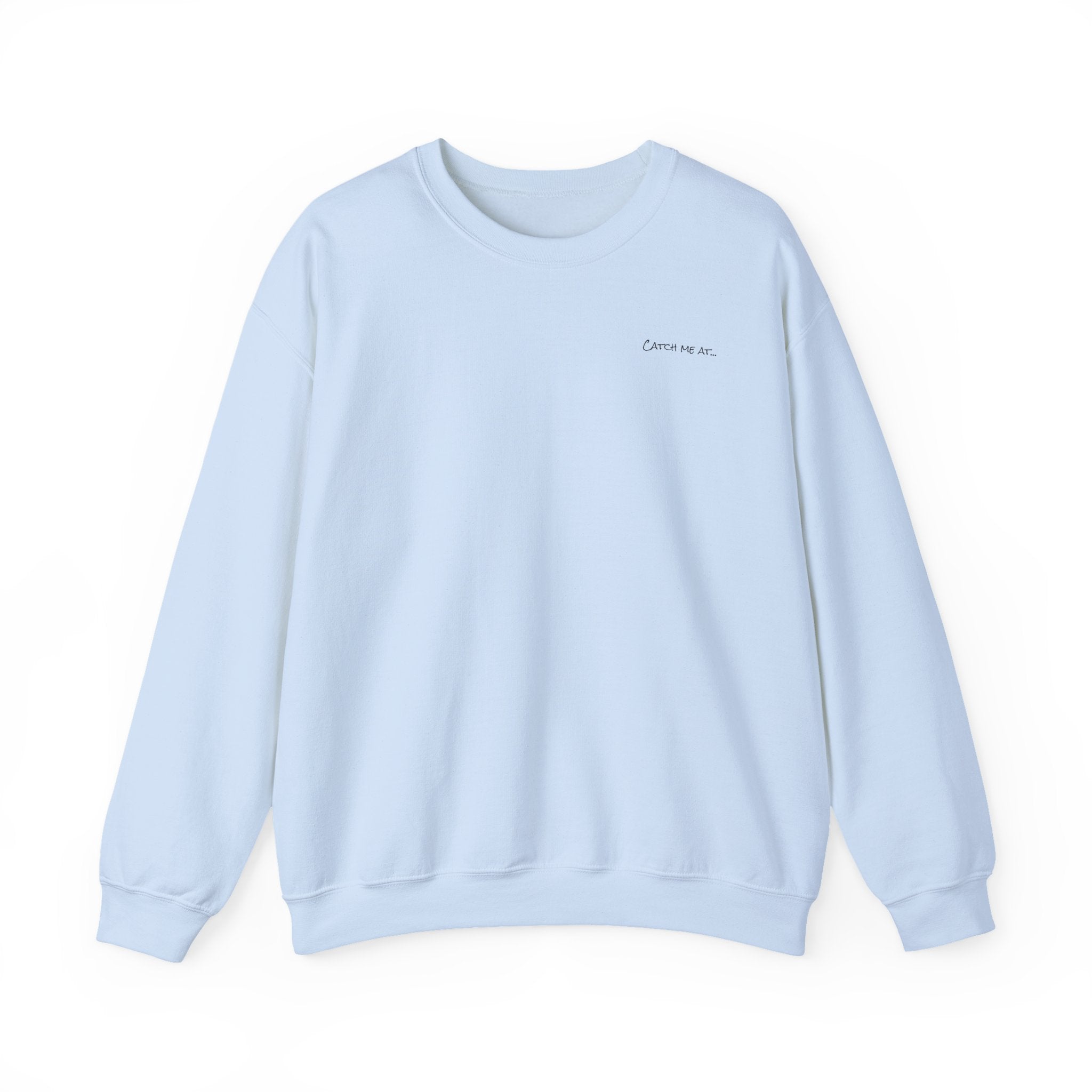 Adult- "'Catch me at"-(Front)- "White Sands Beach Old Lyme, CT"- (Back)- (No Flag) Custom Sweatshirt for location