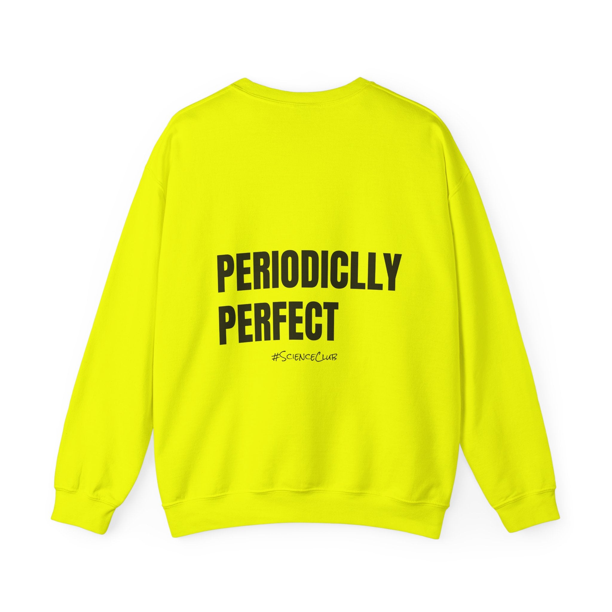 Adult- Science Teacher Crew Neck "Lab Life" (Front) - "Periodically Perfect #ScienceClub"- (Back) Crewneck Sweatshirt, Cozy Fall Apparel, Unisex Gift, Casual Style, September Vibes, Seasonal Fashion