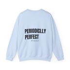 Adult- Science Teacher Crew Neck "Lab Life" (Front) - "Periodically Perfect #ScienceClub"- (Back) Crewneck Sweatshirt, Cozy Fall Apparel, Unisex Gift, Casual Style, September Vibes, Seasonal Fashion
