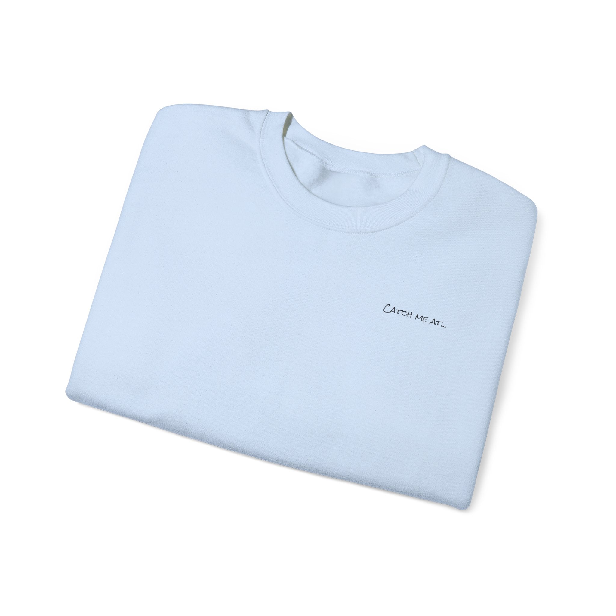 Adult- "'Catch me at"-(Front)- "White Sands Beach Old Lyme, CT"- (Back)- (No Flag) Custom Sweatshirt for location
