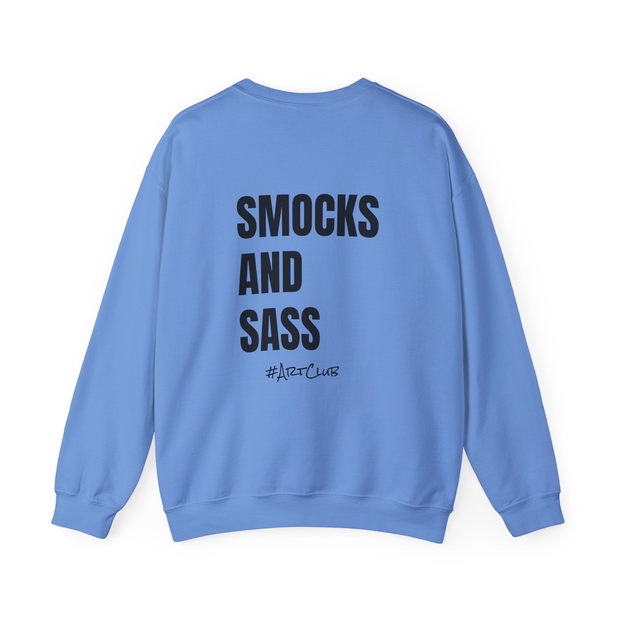 Adult- Art Teacher Crew Neck "Creativity Is Contagious" (Front)- "Smocks And Sass #ArtClub" (Back) -Crewneck Sweatshirt, Cozy Fall Apparel, Unisex Gift, Casual Style, September Vibes, Seasonal Fashion