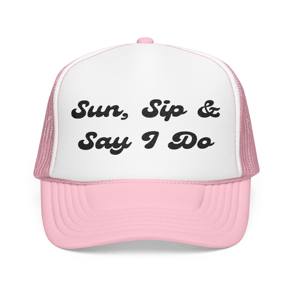 "Sun, Sip & Say I Do"- Foam Trucker Hat, Embroidered Cap, BBQ Hat, Perfect Gift for Grilling Enthusiasts, Summer BBQ Accessory, Fun Party Hat