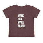 Toddler (2T-5T) - "Stay Wild" (Front) 'Walk. Run. Wakeboard. '(Back)- White Writing, Short Sleeve Tee