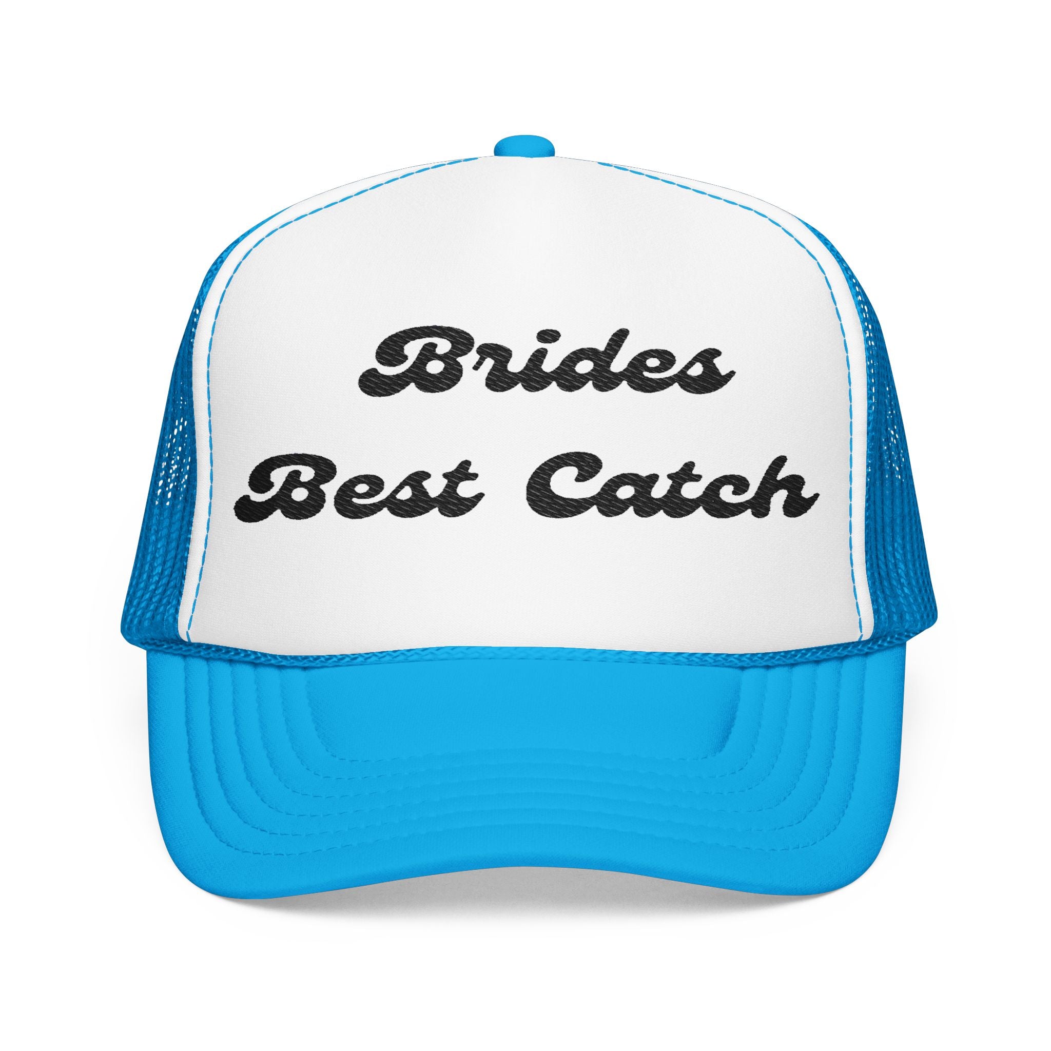 "Brides Best Catch" -Foam Trucker Hat – Embroidered- Perfect for Bachelorettes and Wedding Parties