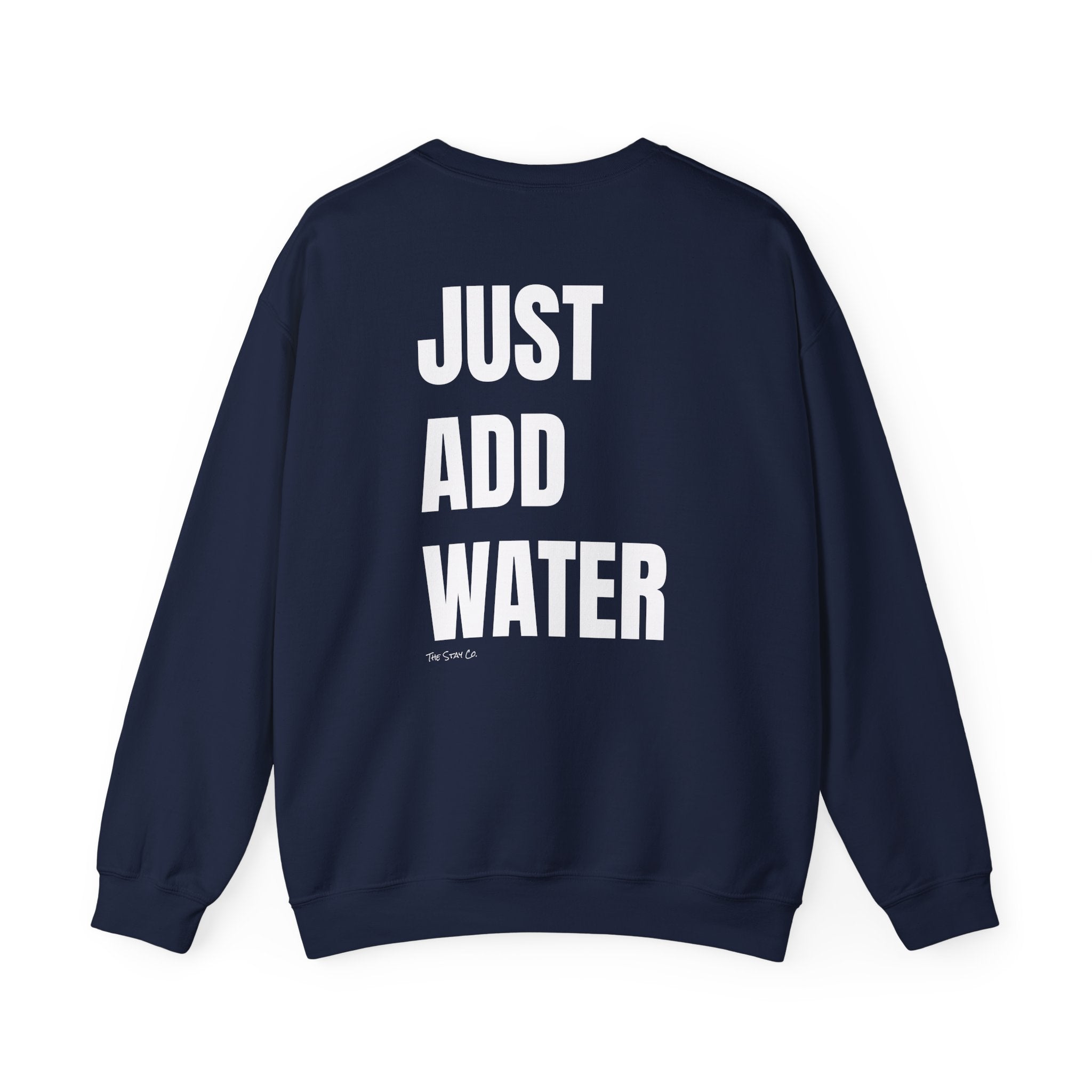 Adult- "If Found" (Front) -"Just Add Water"(Back) - White Writing-Unisex Crewneck Sweatshirt