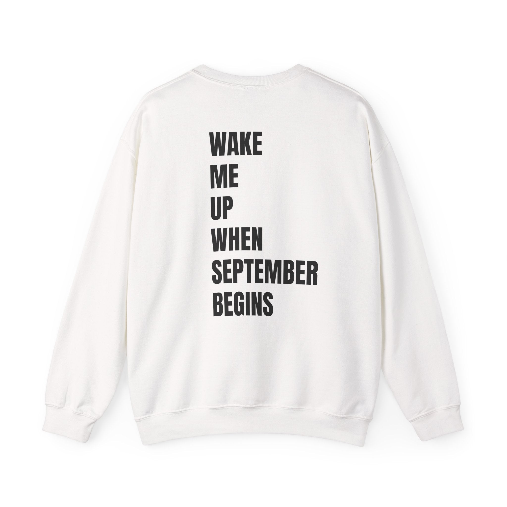 Adult- Teacher Crew Neck "Wake Me Up, When September Begins." -Crewneck Sweatshirt, Cozy Fall Apparel, Unisex Gift, Casual Style, September Vibes, Seasonal Fashion