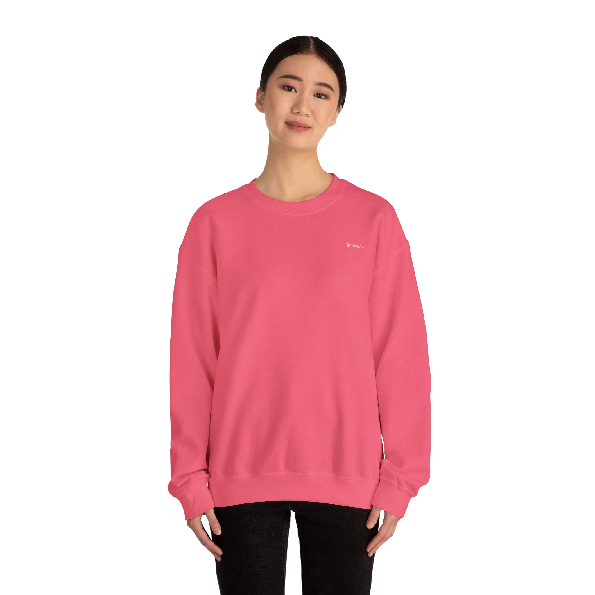 Adult- "If Found" (Front) -"Just Add Water"(Back) - White Writing-Unisex Crewneck Sweatshirt