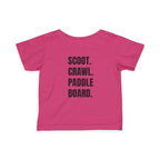 Infant (6M-24M)- "Stay Wild" (Front) "Scoot. Crawl. Paddleboard." (Back)