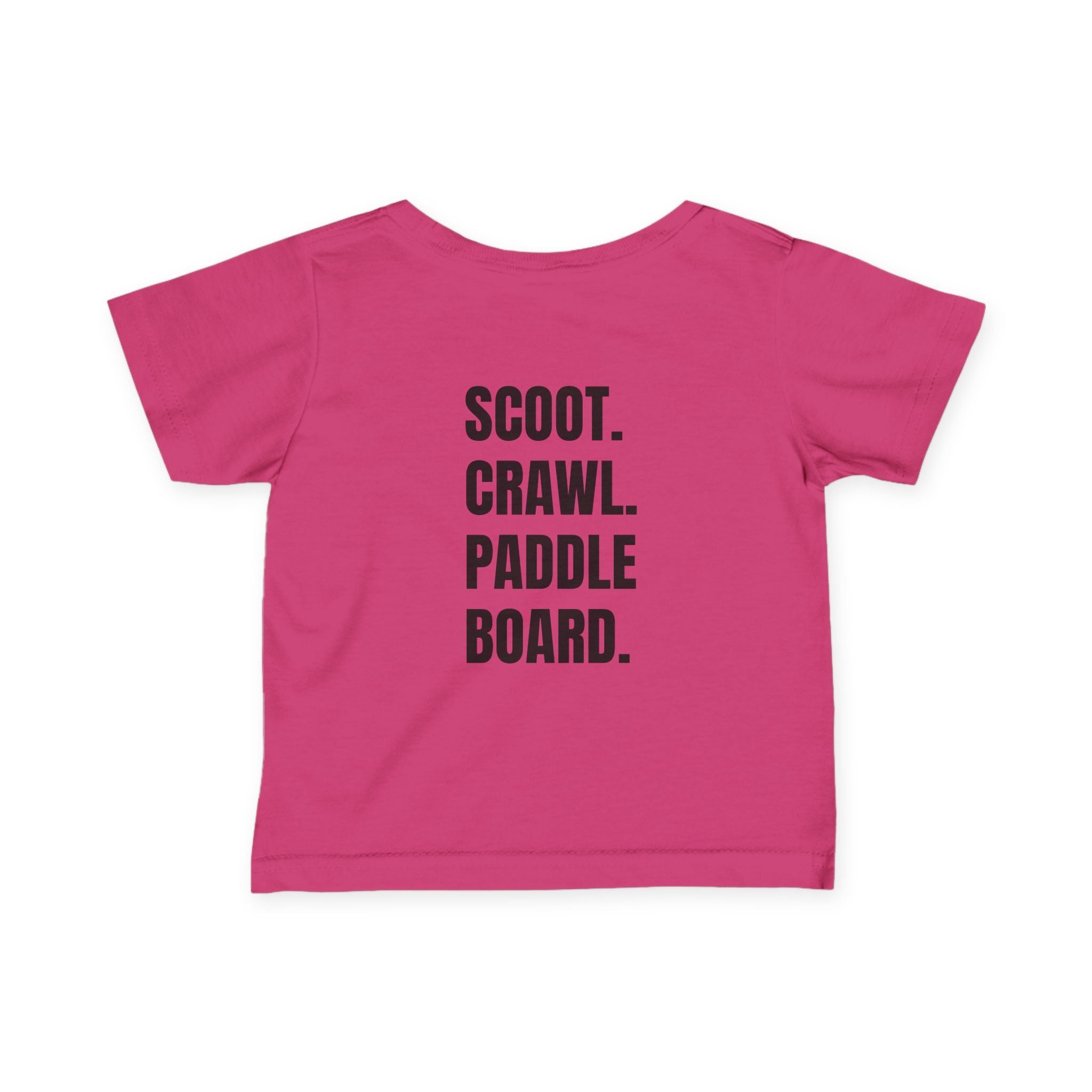 Infant (6M-24M)- "Stay Wild" (Front) "Scoot. Crawl. Paddleboard." (Back)