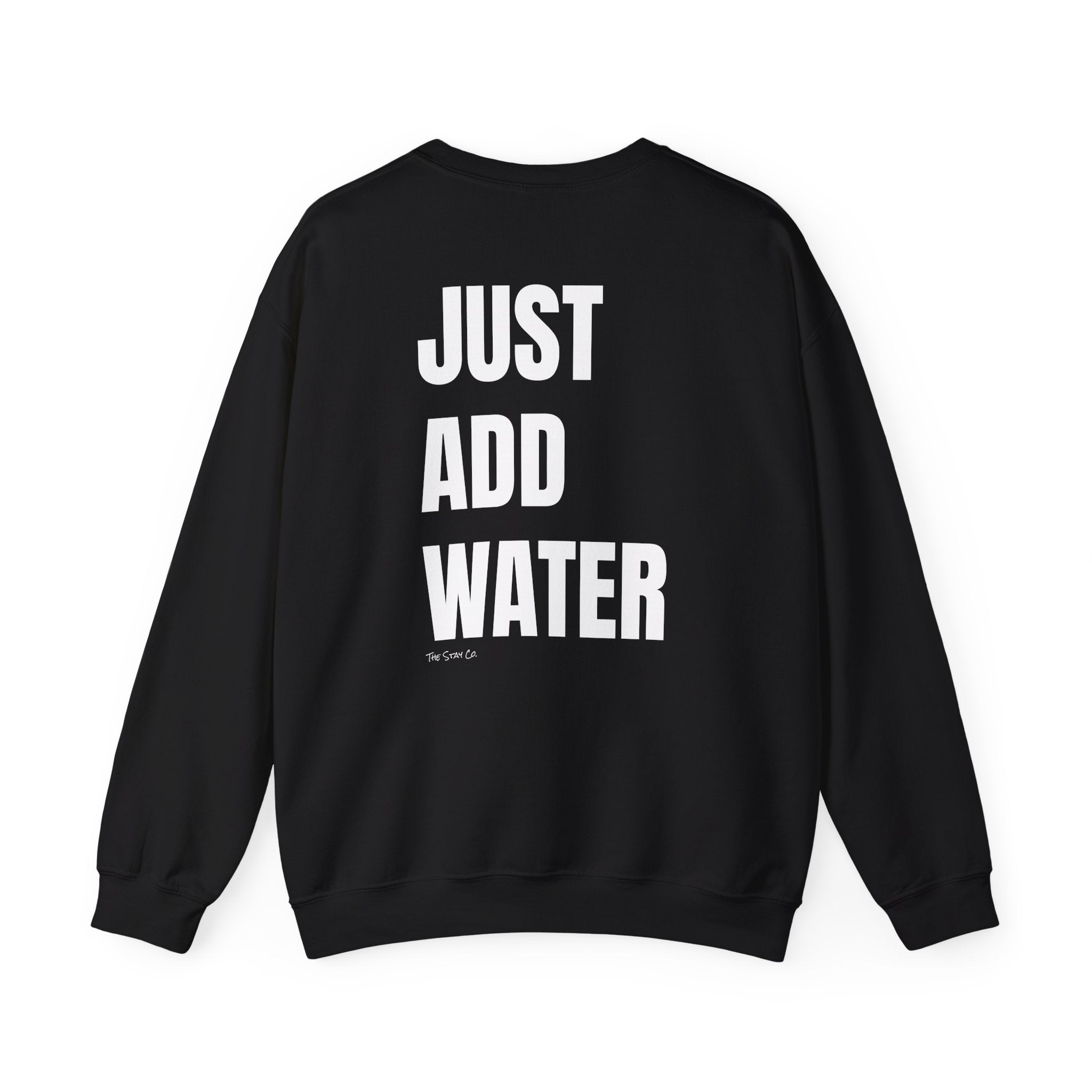 Adult- "If Found" (Front) -"Just Add Water"(Back) - White Writing-Unisex Crewneck Sweatshirt