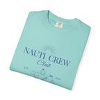 Matching shirt- "Nauti Crew-Best Mates" T-shirt, Unisex Garment-Dyed Tee for Bachelorette and Wedding Parties by the Lake-Perfect for Summer Vacations, Boating Trips, Family Gatherings