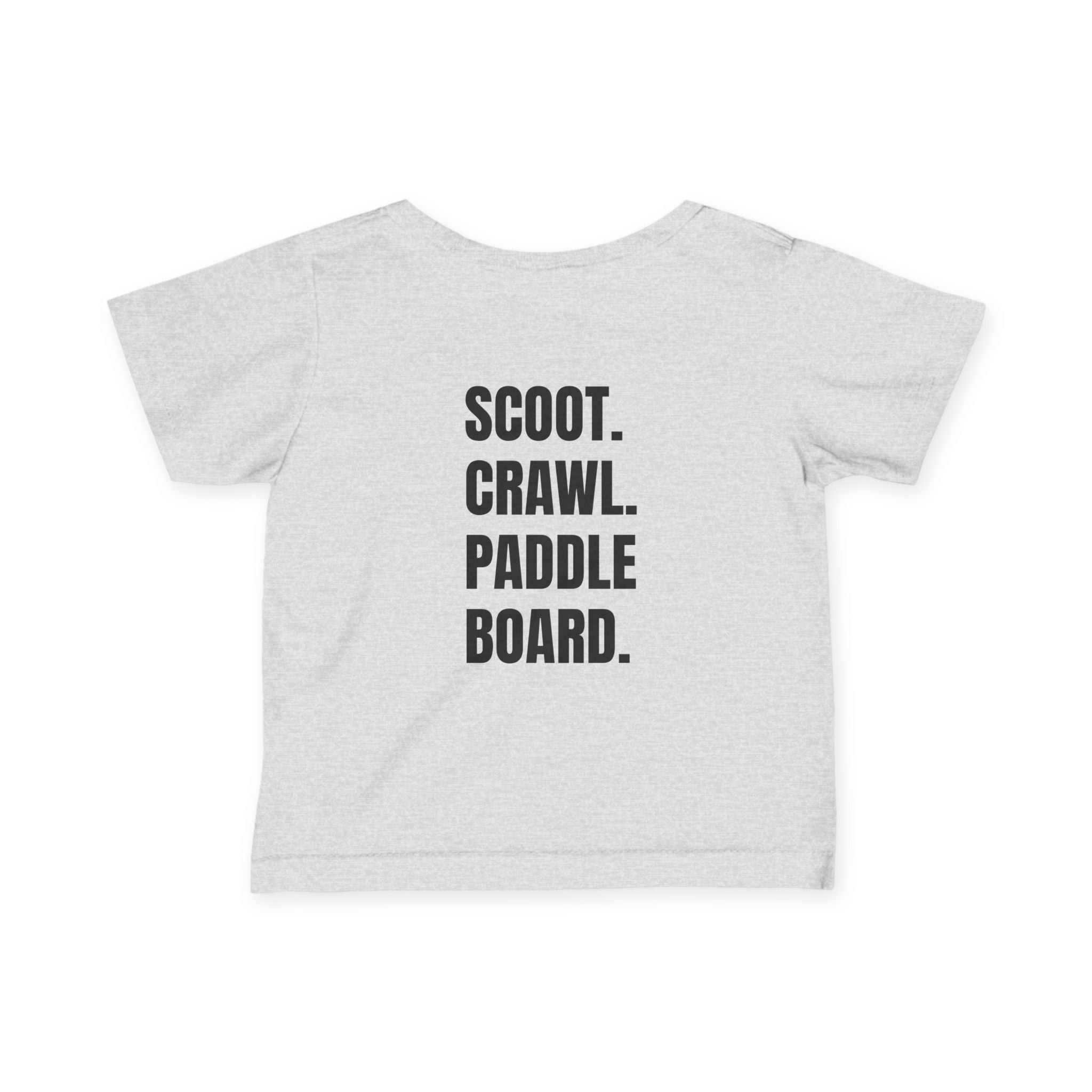 Infant (6M-24M)- "Stay Wild" (Front) "Scoot. Crawl. Paddleboard." (Back)