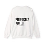 Adult- Science Teacher Crew Neck "Lab Life" (Front) - "Periodically Perfect #ScienceClub"- (Back) Crewneck Sweatshirt, Cozy Fall Apparel, Unisex Gift, Casual Style, September Vibes, Seasonal Fashion