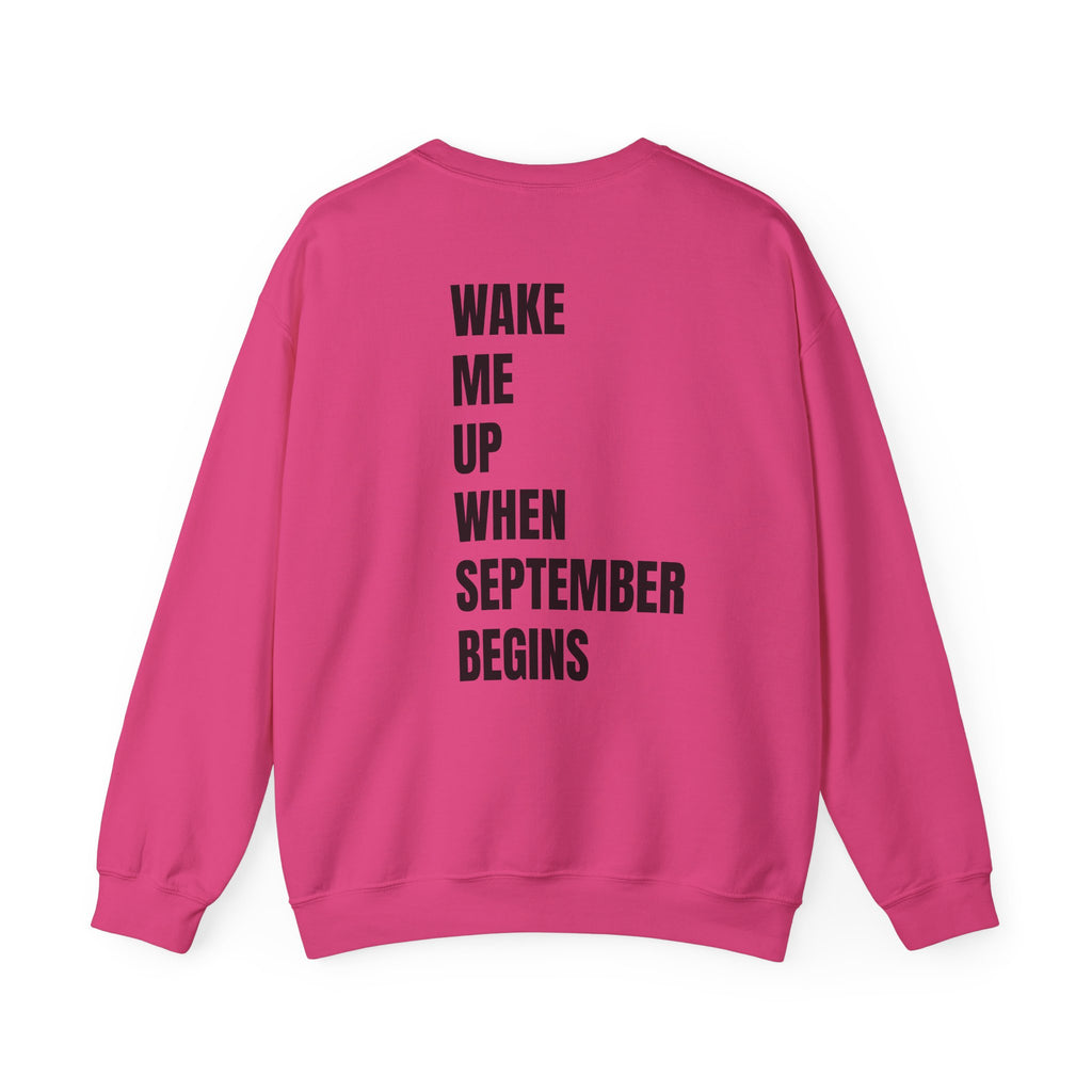 Adult- Teacher Crew Neck "Wake Me Up, When September Begins." -Crewneck Sweatshirt, Cozy Fall Apparel, Unisex Gift, Casual Style, September Vibes, Seasonal Fashion